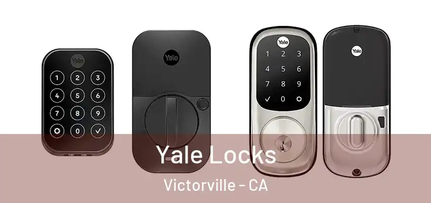  Yale Locks Victorville - CA